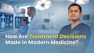 How Are Treatment Decisions Made in Modern Medicine?